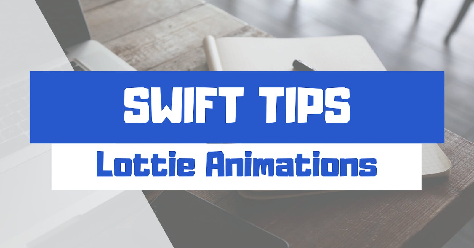 Lottie Animations with Swift