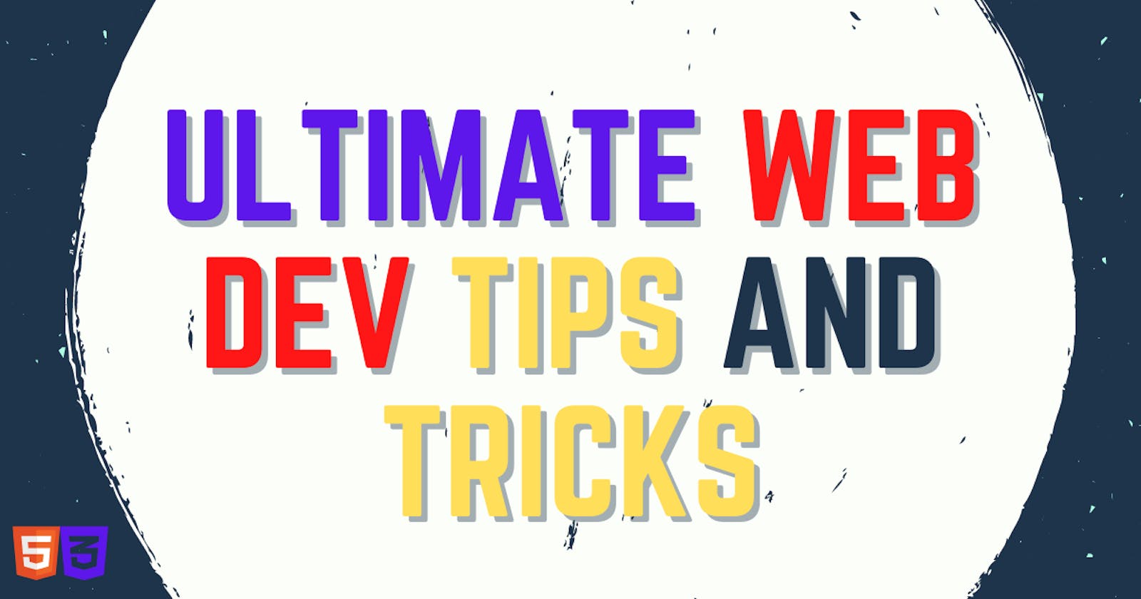 No one will give these Web Dev tips and tricks