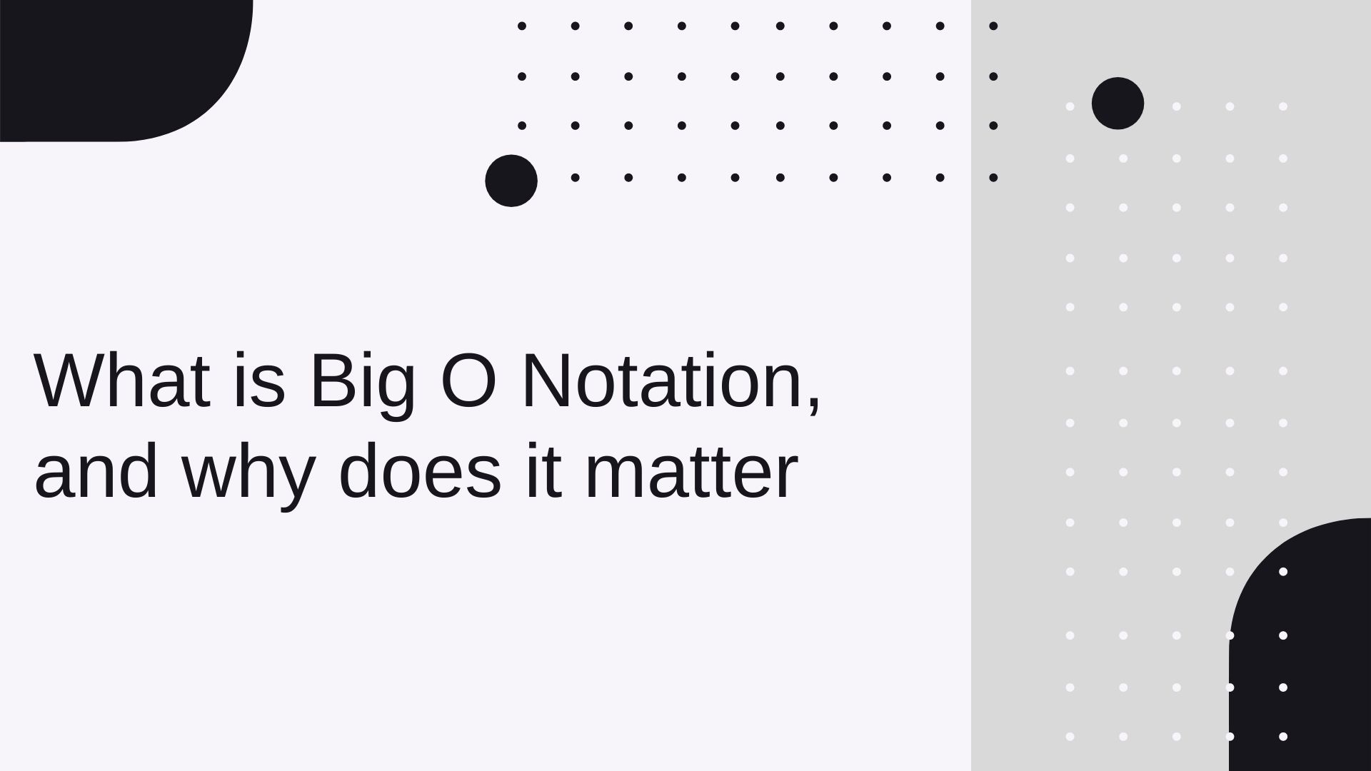 What is Big O Notation, and why does it matter