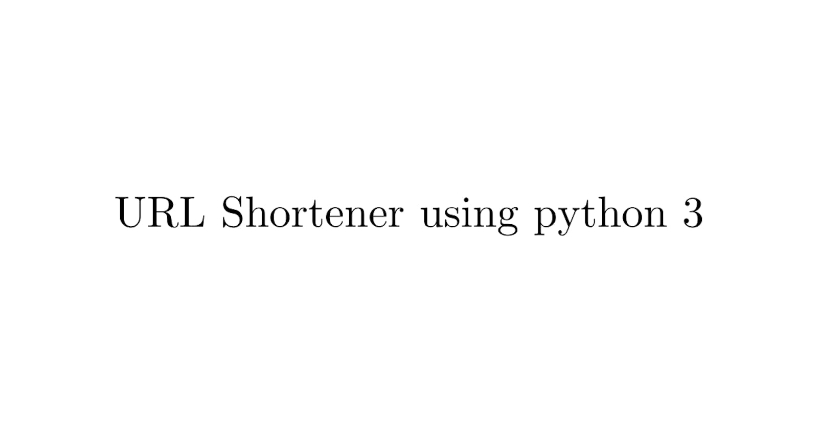 4 Line python-based URL shortener