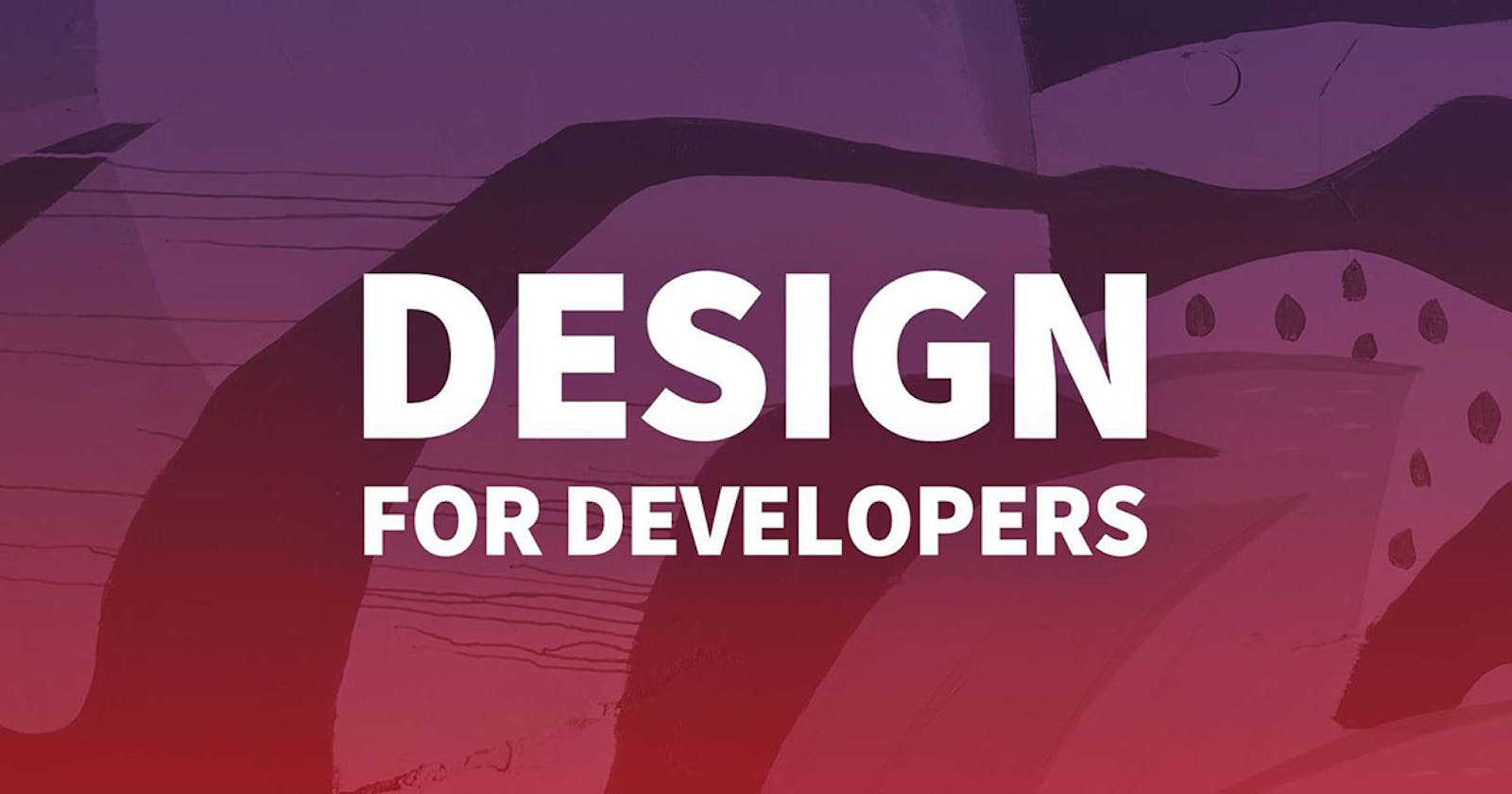 How is Design Important as a Developer and What Can You Do to Level Up?