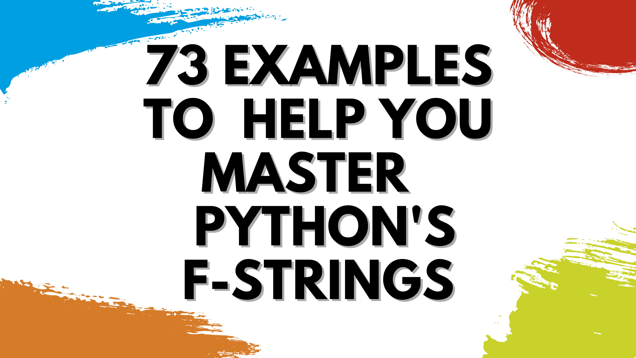 Python 3 F Strings The Advanced Guide 21 Miguel Brito