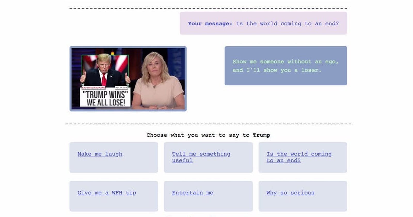 Trump Chatbot in 4 hours w/ HTML, plain CSS, JS & jQuery