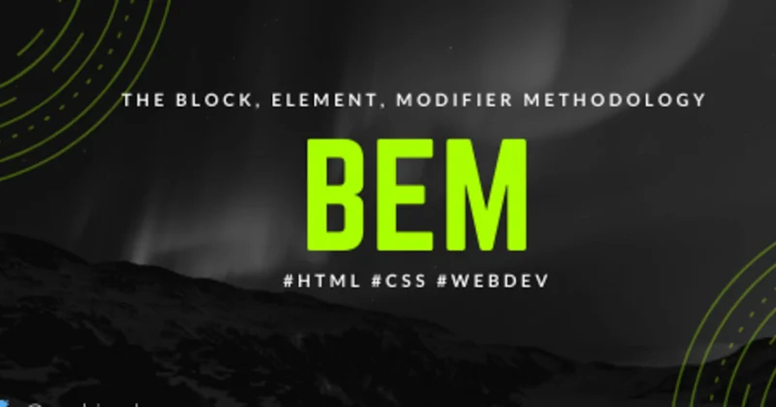 What is BEM and why use it to name your HTML classes!
