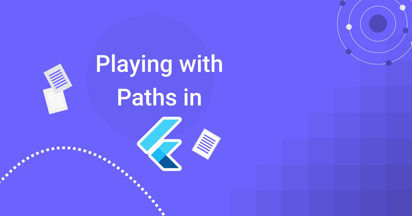 Playing with Paths in Flutter