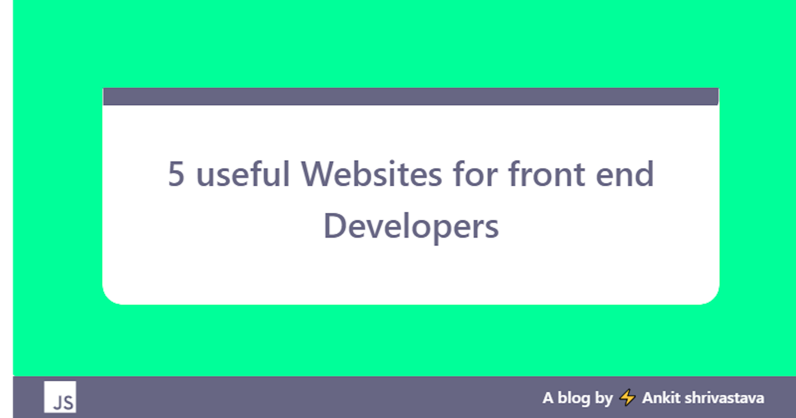 5 useful Websites for front-end  Developers