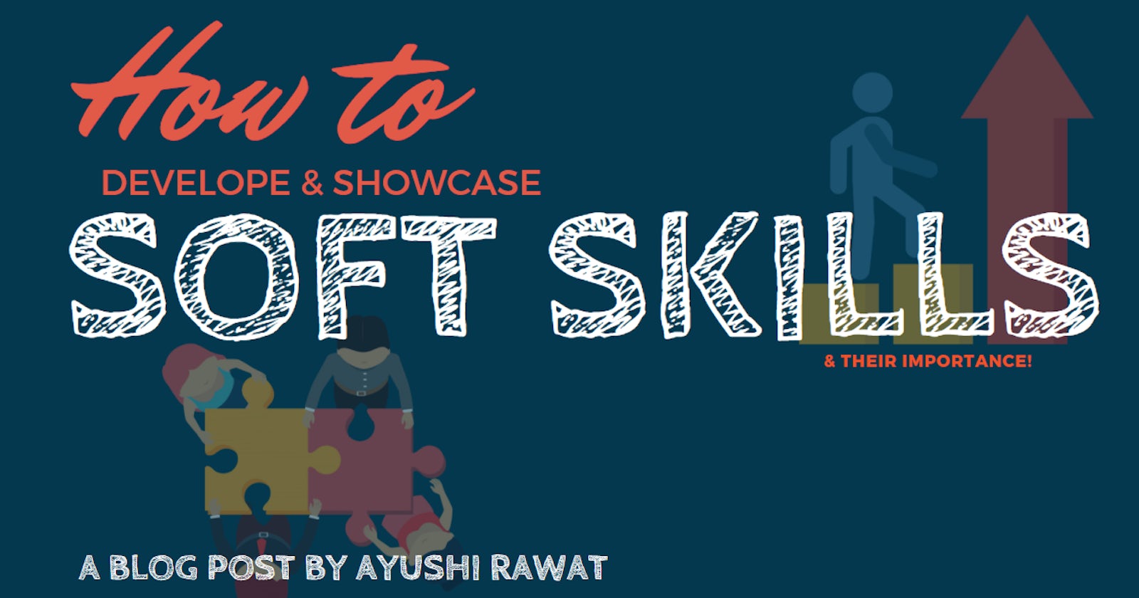 How to Develop & Showcase Soft Skills