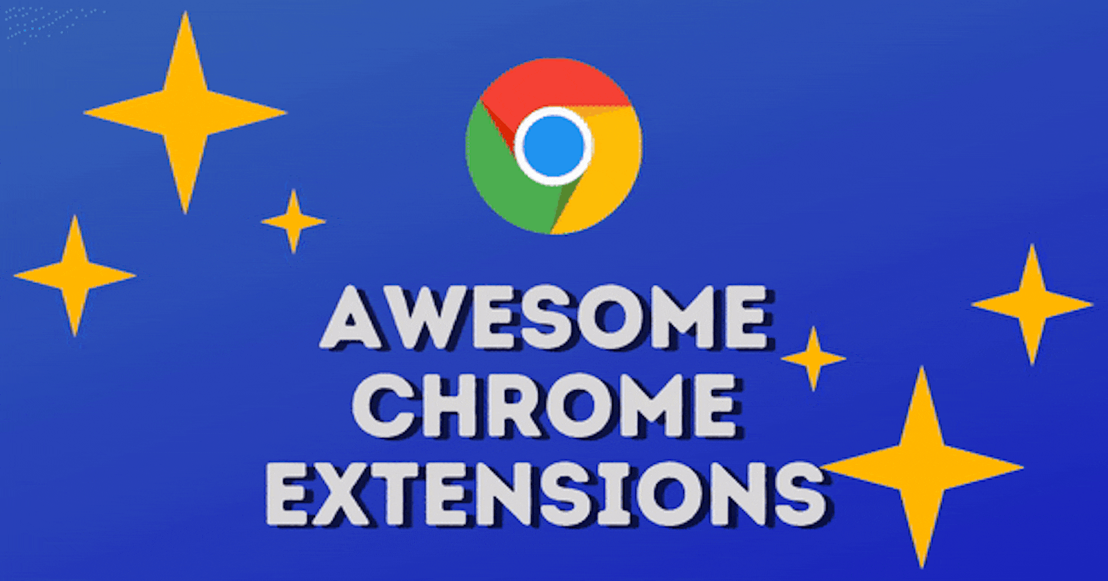 Chrome Extensions You Should Install Today