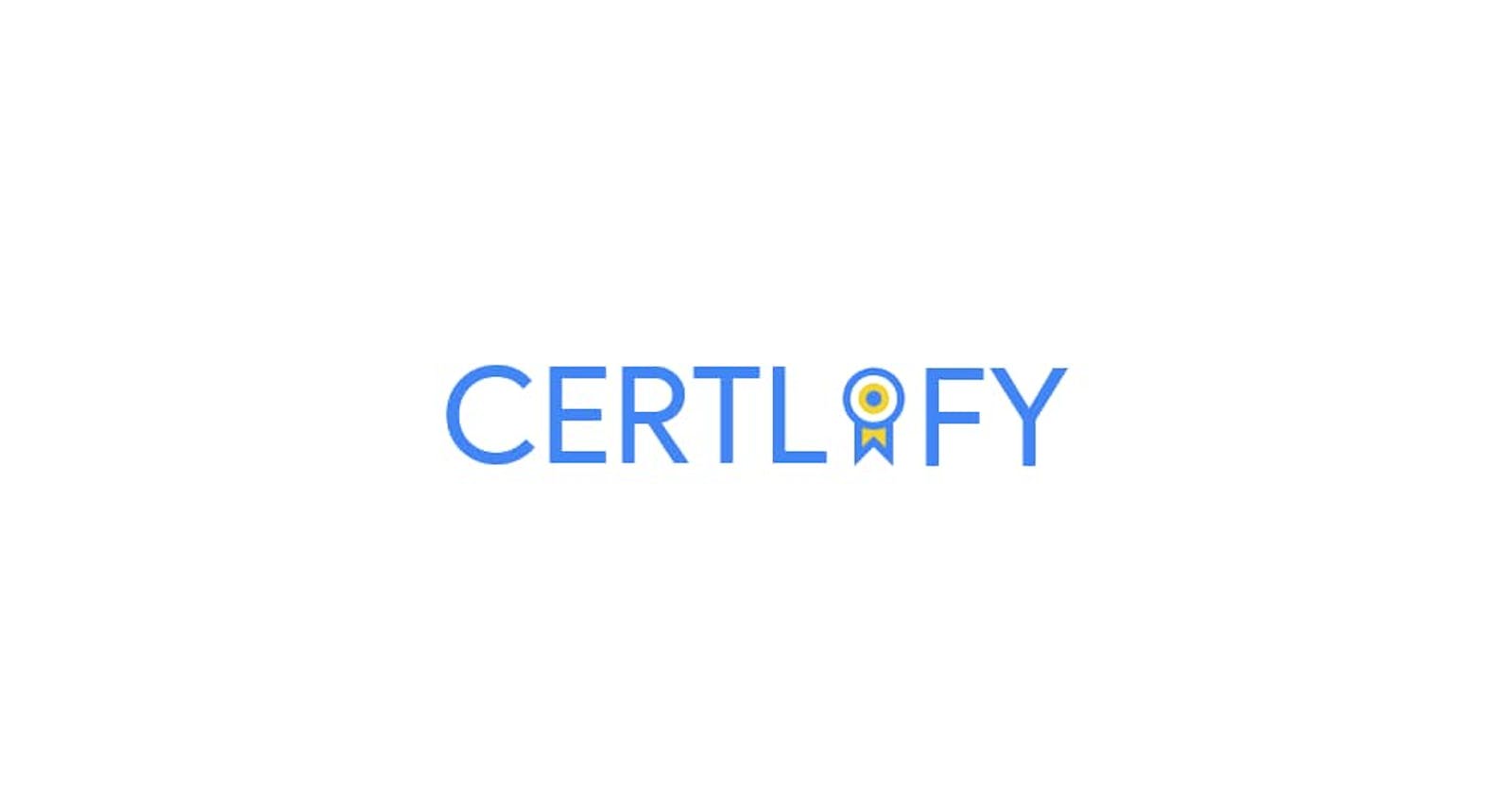 Certlify: The Story