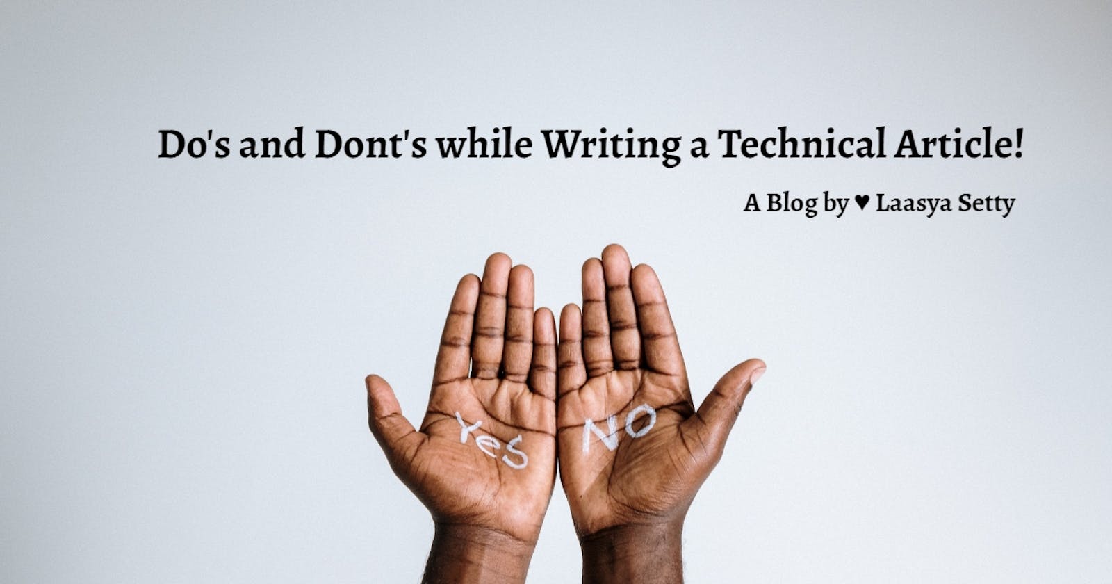 Do's and Don'ts while Writing a Technical Article!