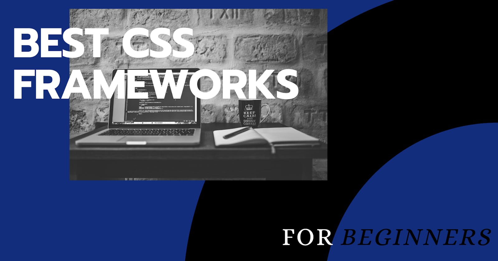 BEST CSS FRAMEWORK FOR BEGINNERS