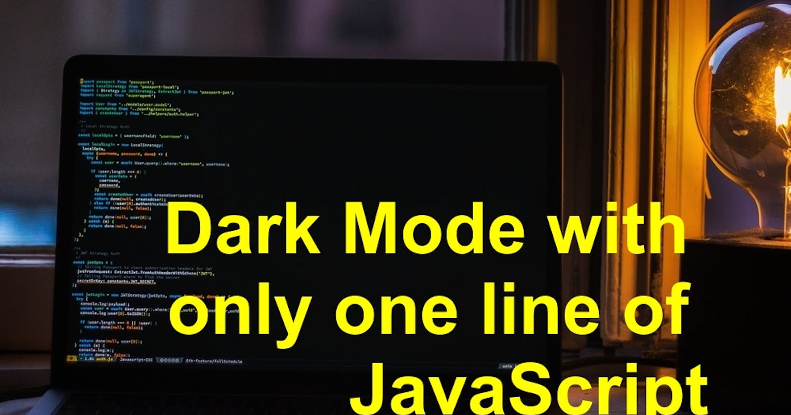 Dark Mode with only one line of JavaScript 😎