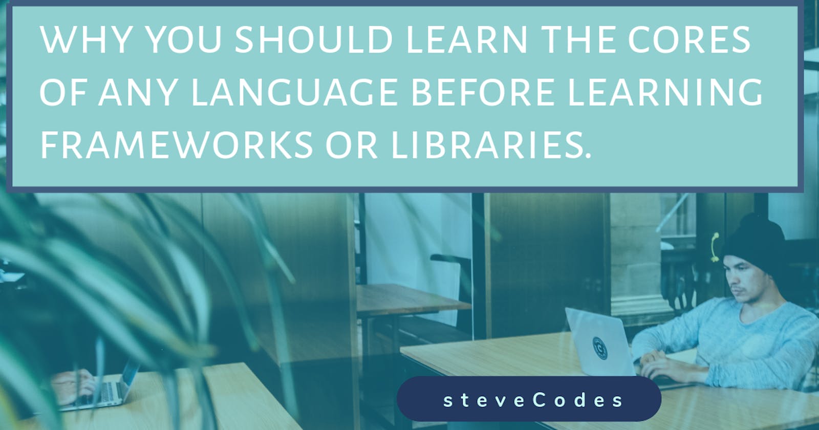 why you should learn the cores of any language before learning frameworks or libraries.