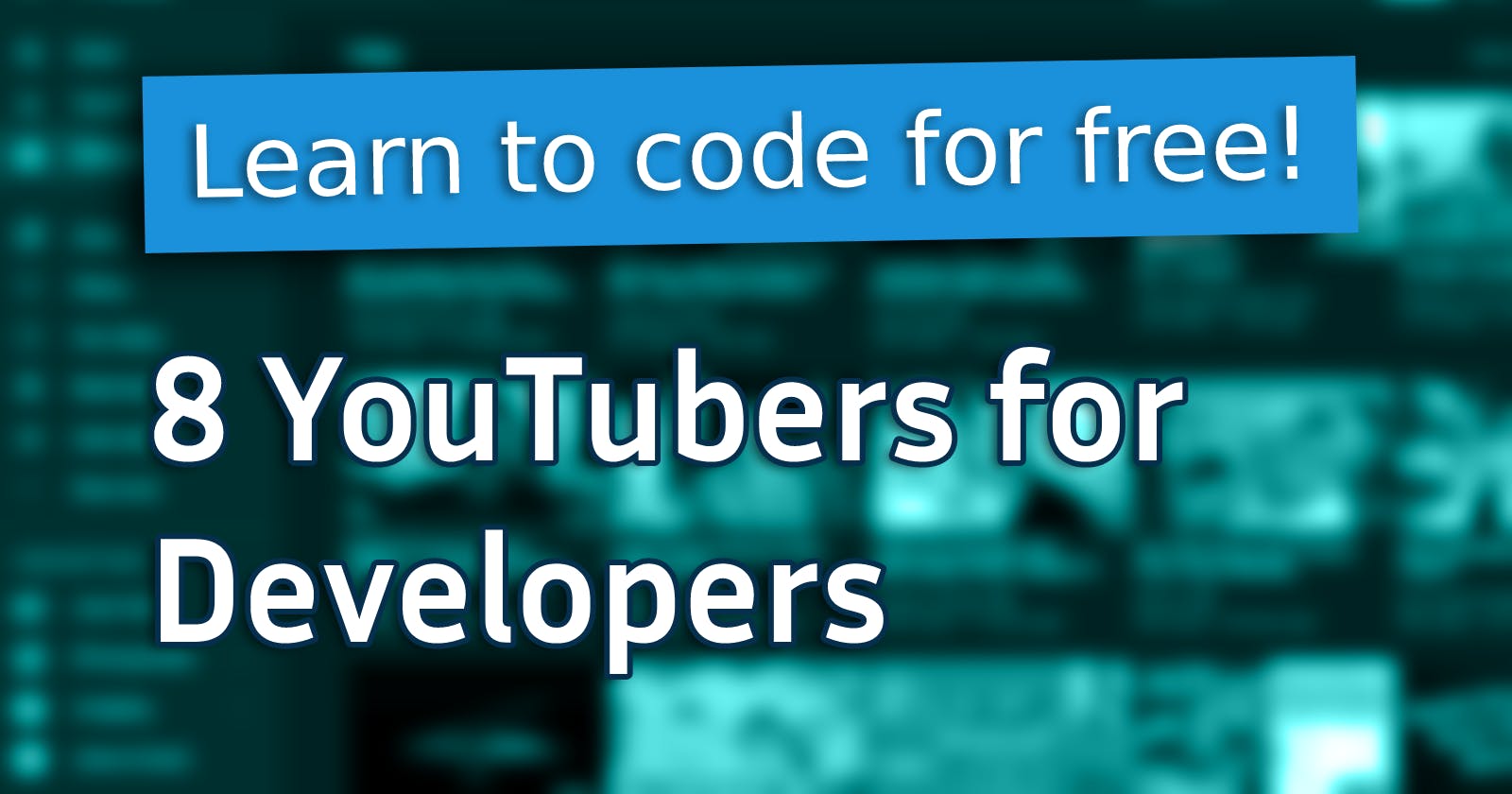 8 YouTubers every developer should subscribe to
