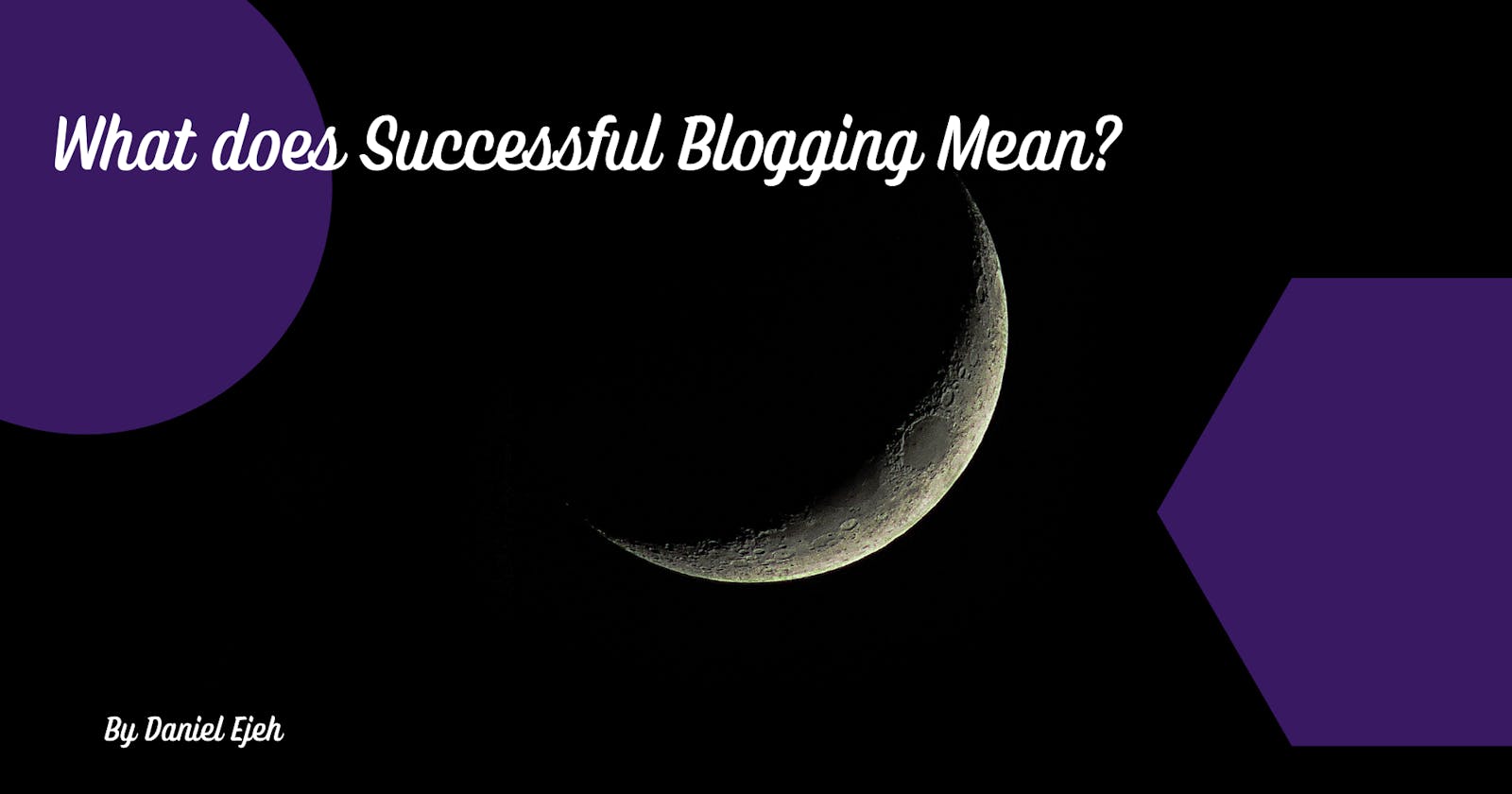 What does Successful Blogging Mean To Me?