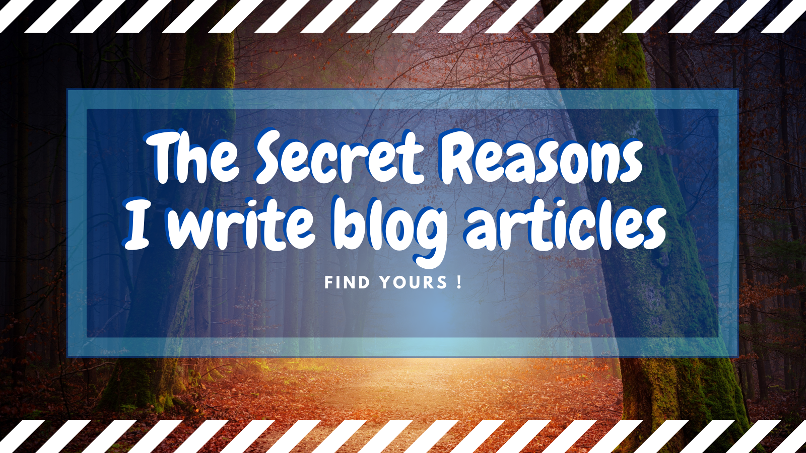 The Secret Reasons I write blog articles