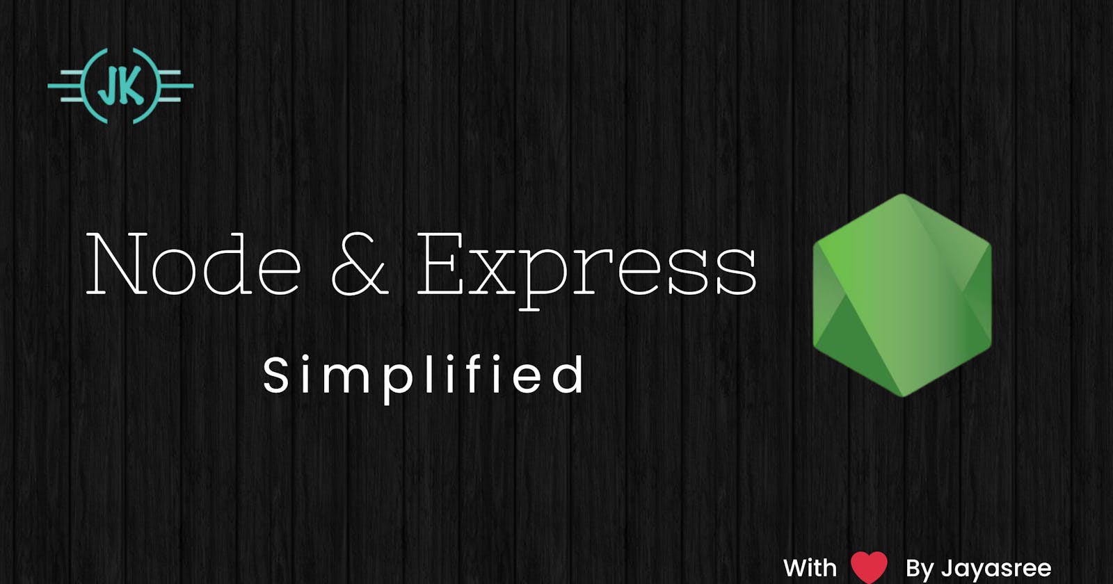 Node and Express simplified