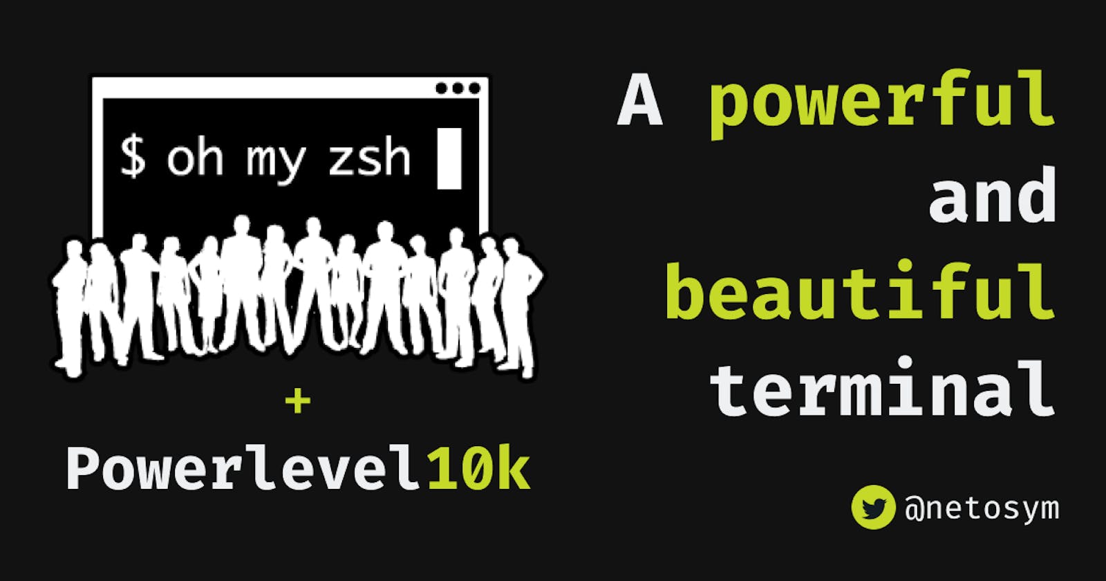 Zsh + Oh My Zsh = A powerful and beautiful terminal