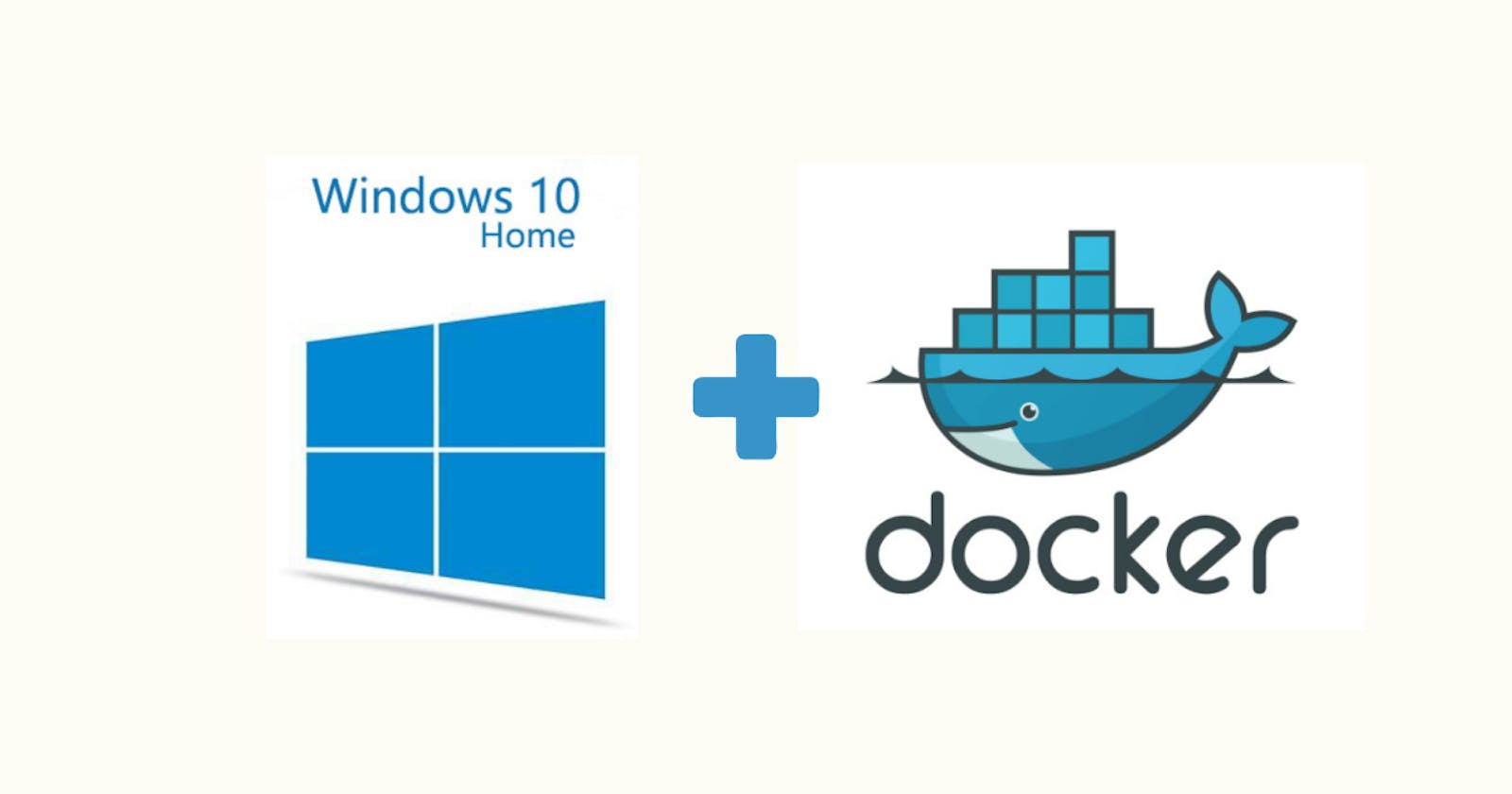 Install Docker on Windows 10 Home