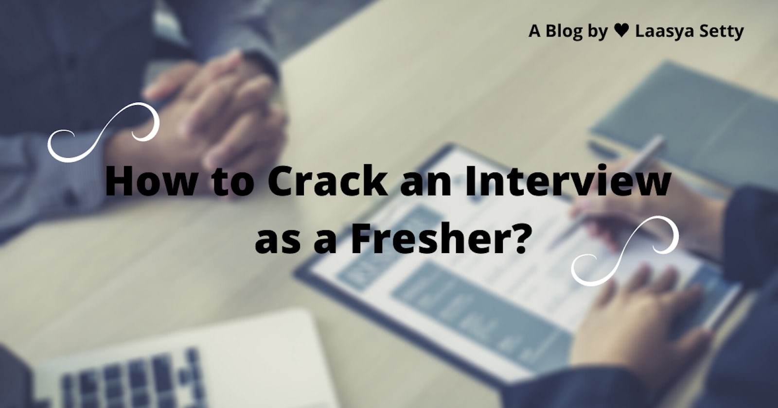 How to Crack an Interview as a Fresher?