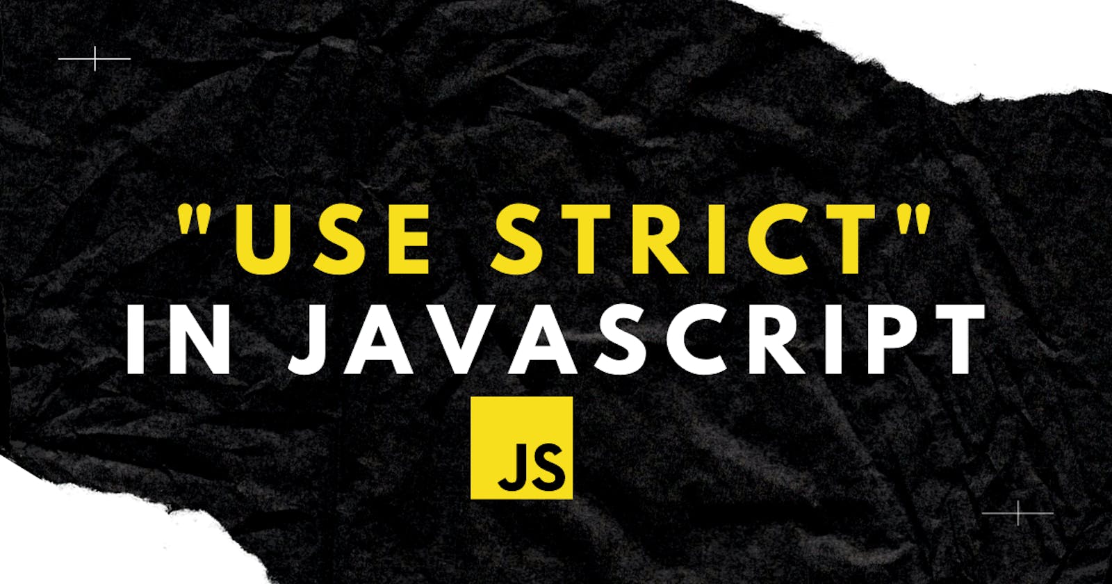 "use strict" in JavaScript