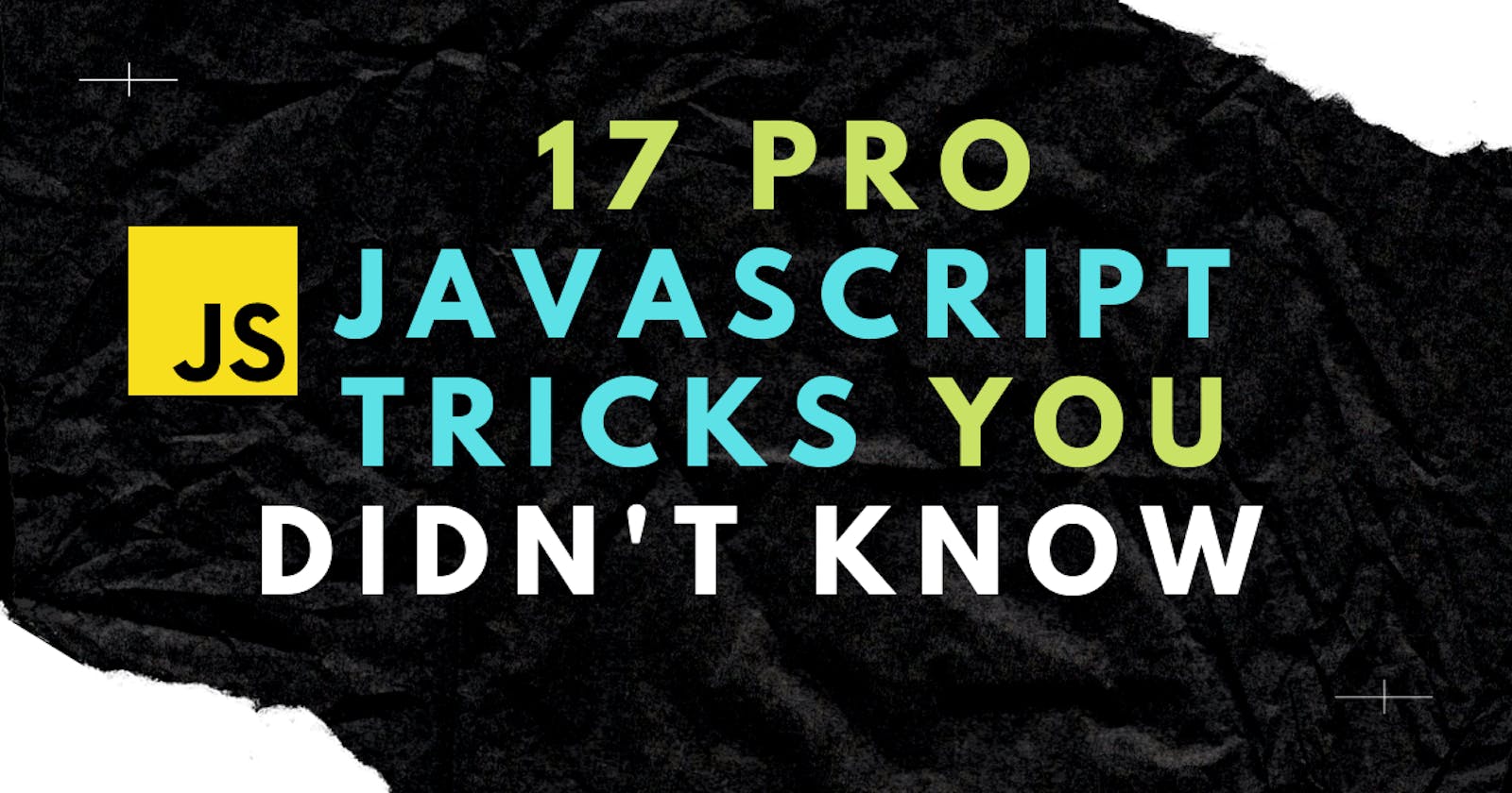17 Pro JavaScript tricks you didn't know