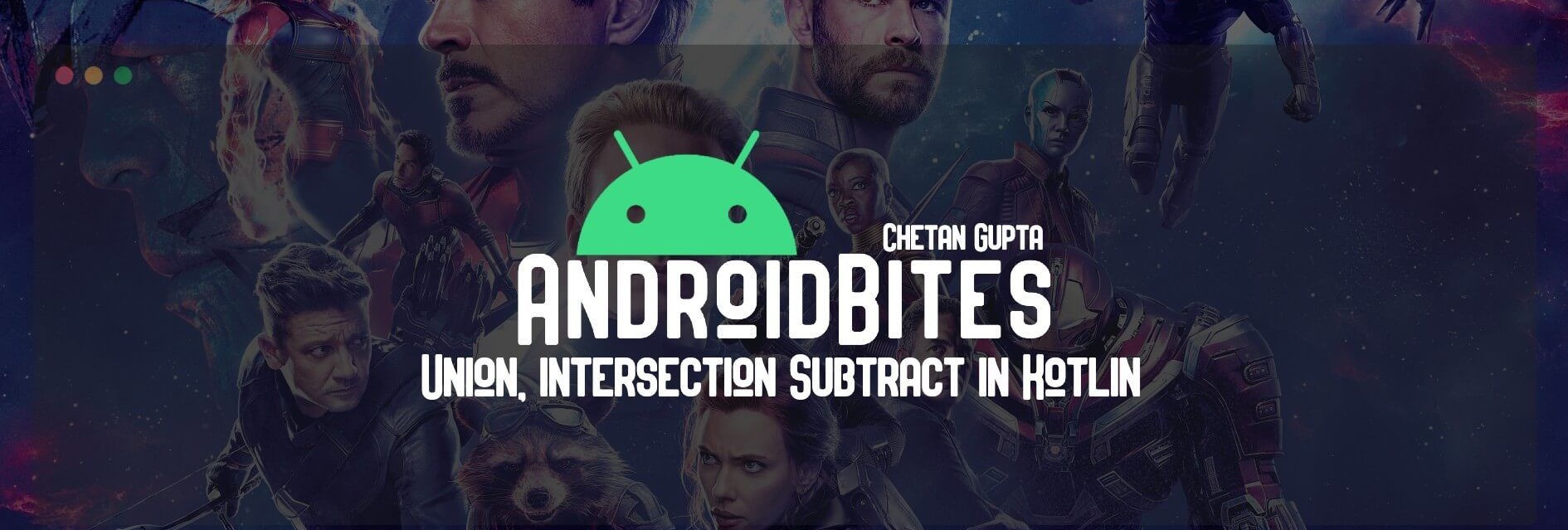 AndroidBites | Three Collections functions Every Developer should know