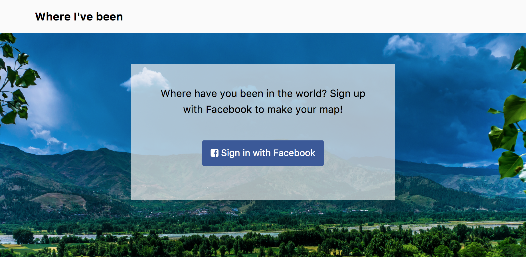 Sign in with Facebook button means users don't need to enter a username and password to use your app