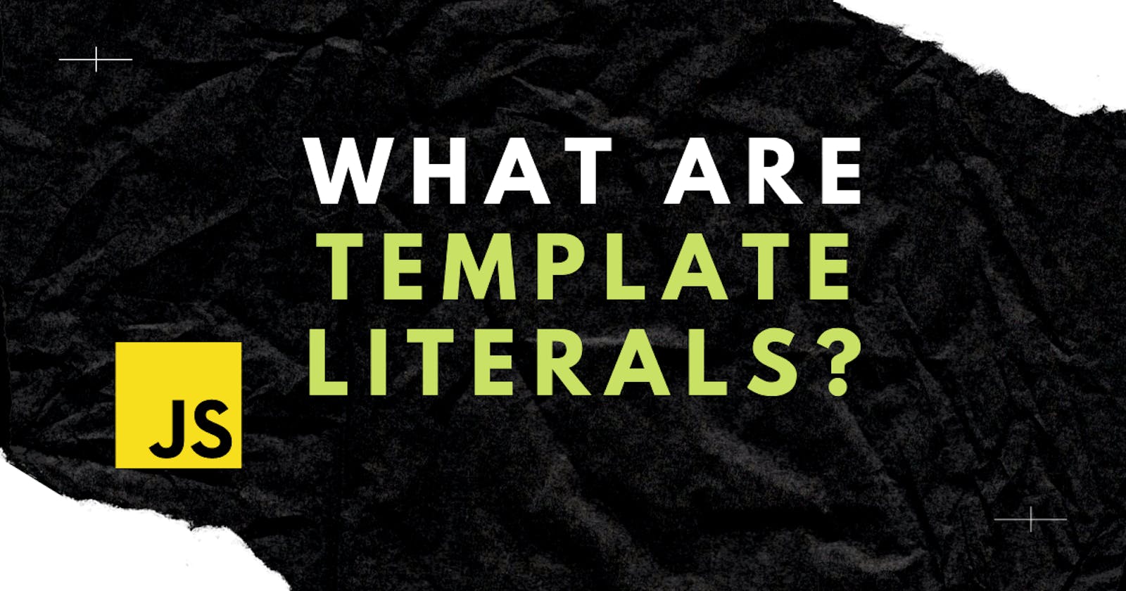 What are Template Literals?