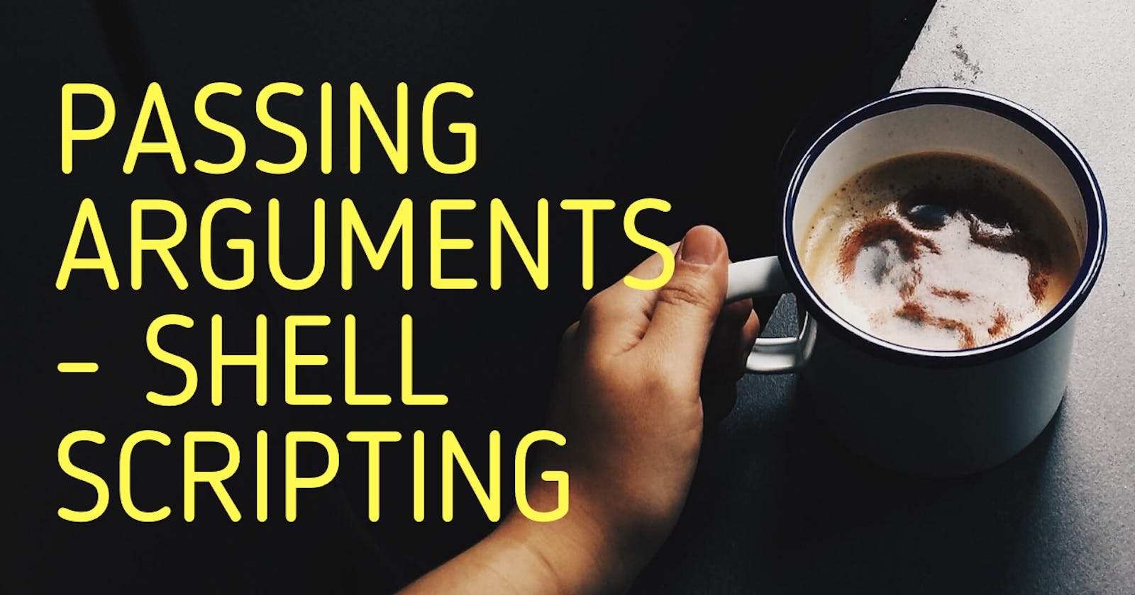 Passing Arguments | Shell Scripting