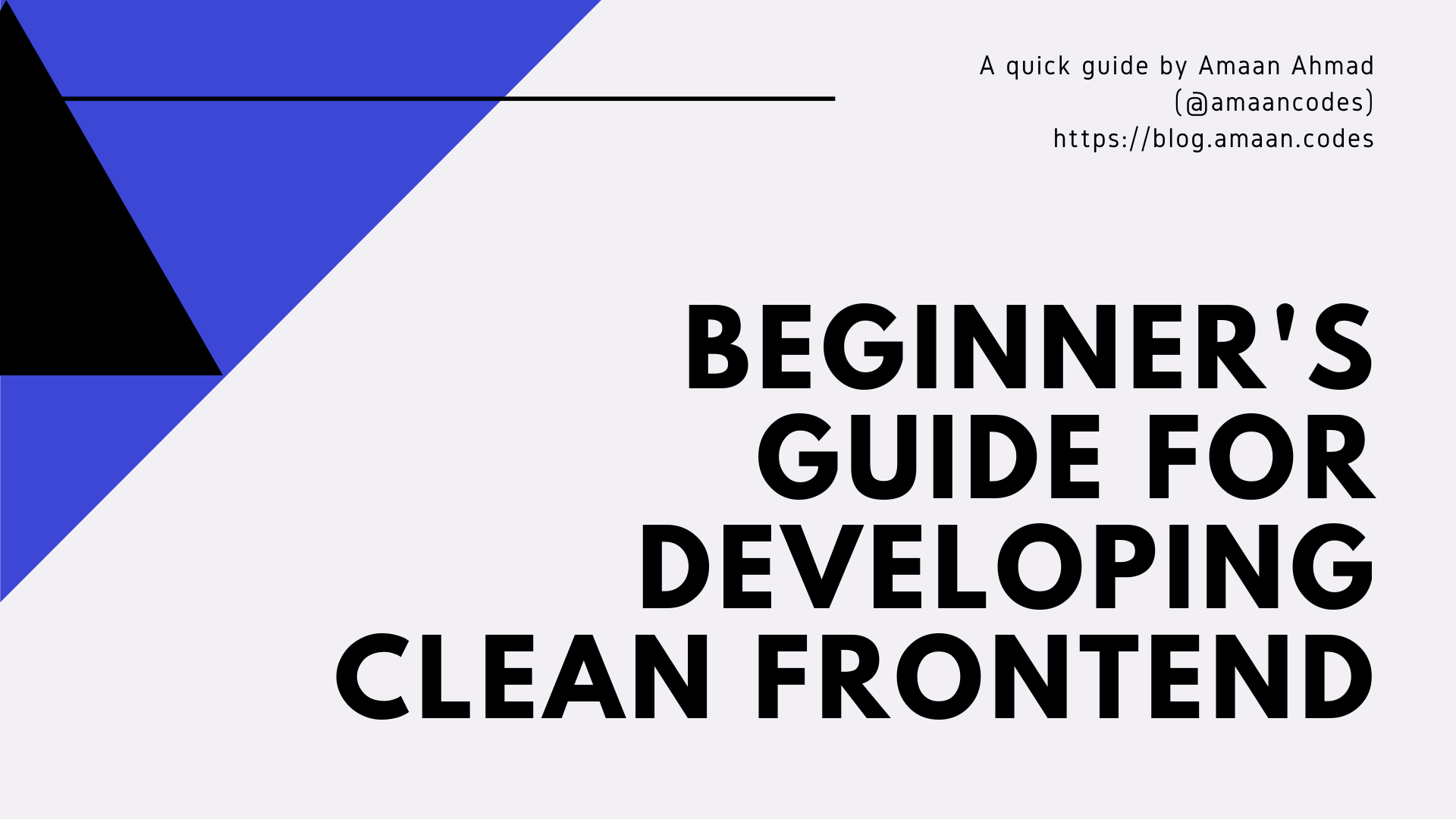Clean Web Dev Beginners quick guide for developing clean web pages
