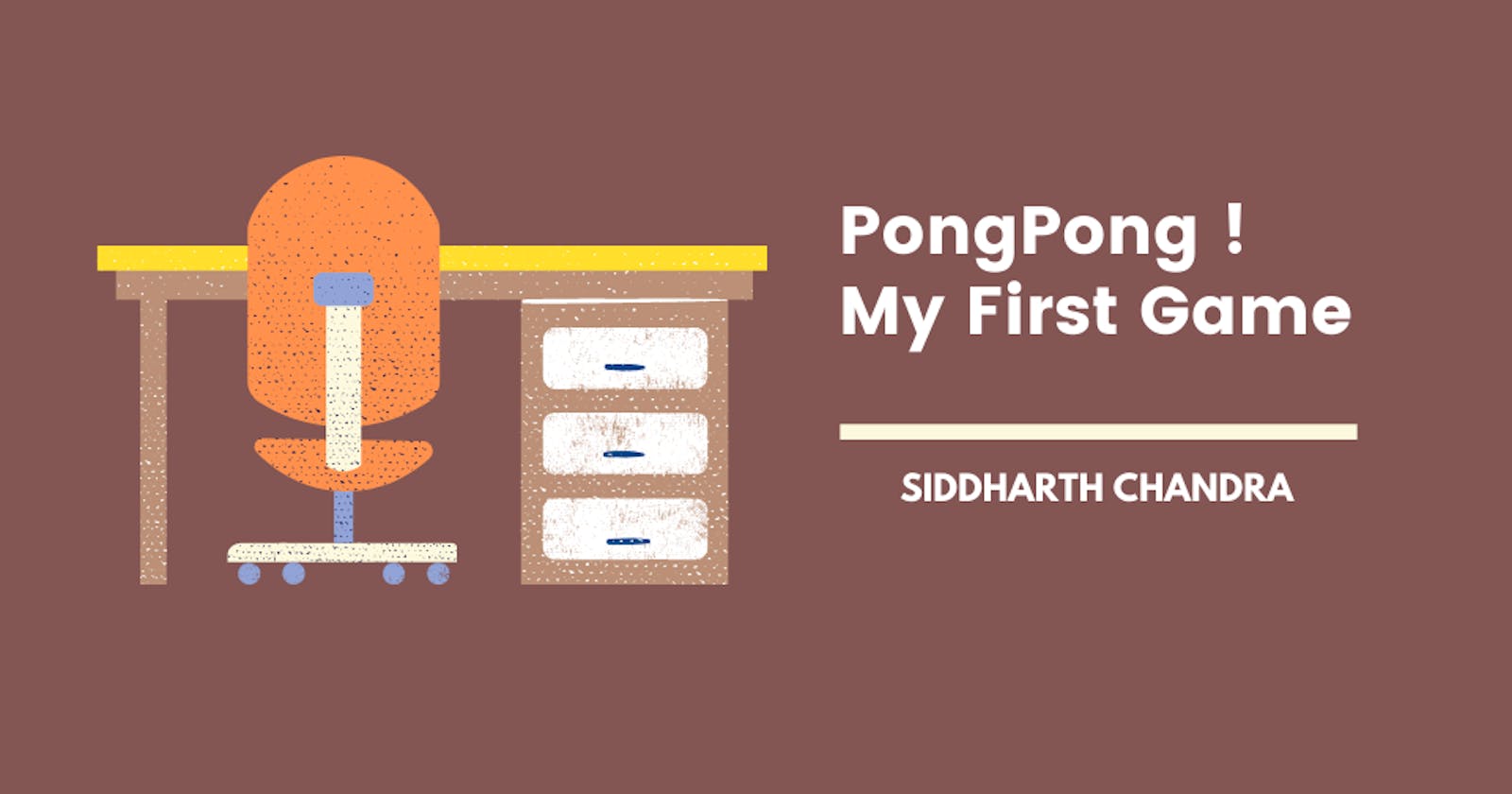 PongPong ! My First Game