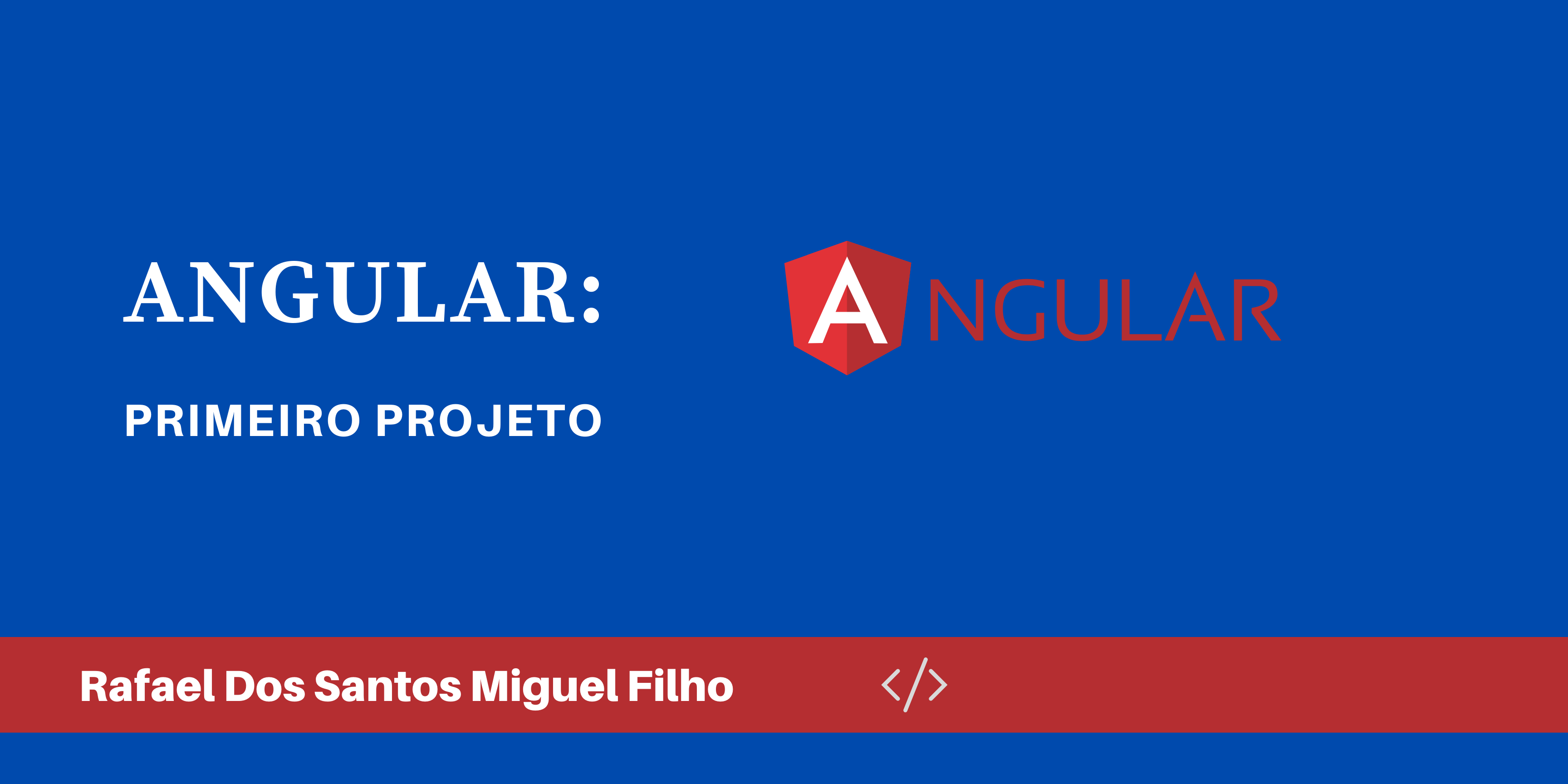 Primeiro projeto Angular 11 🚀