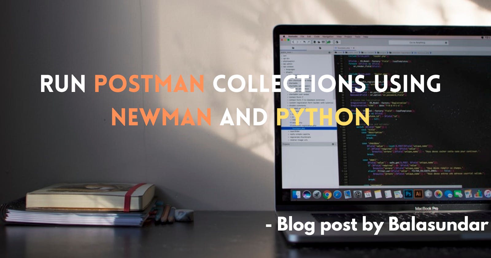 Run Postman collections using Newman and Python