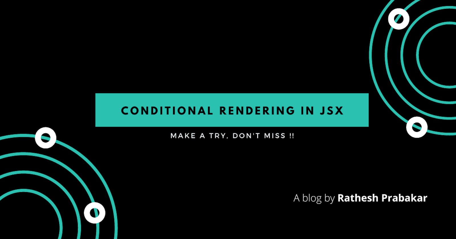 Conditional Rendering in JSX