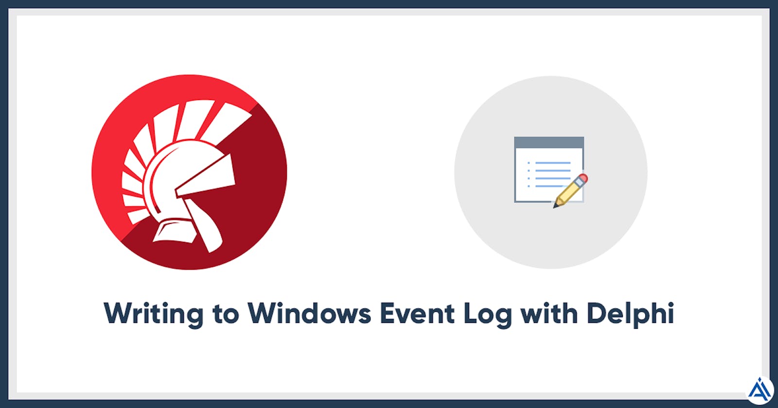 Delphi ile Windows Event Log Kayıtları Oluşturma