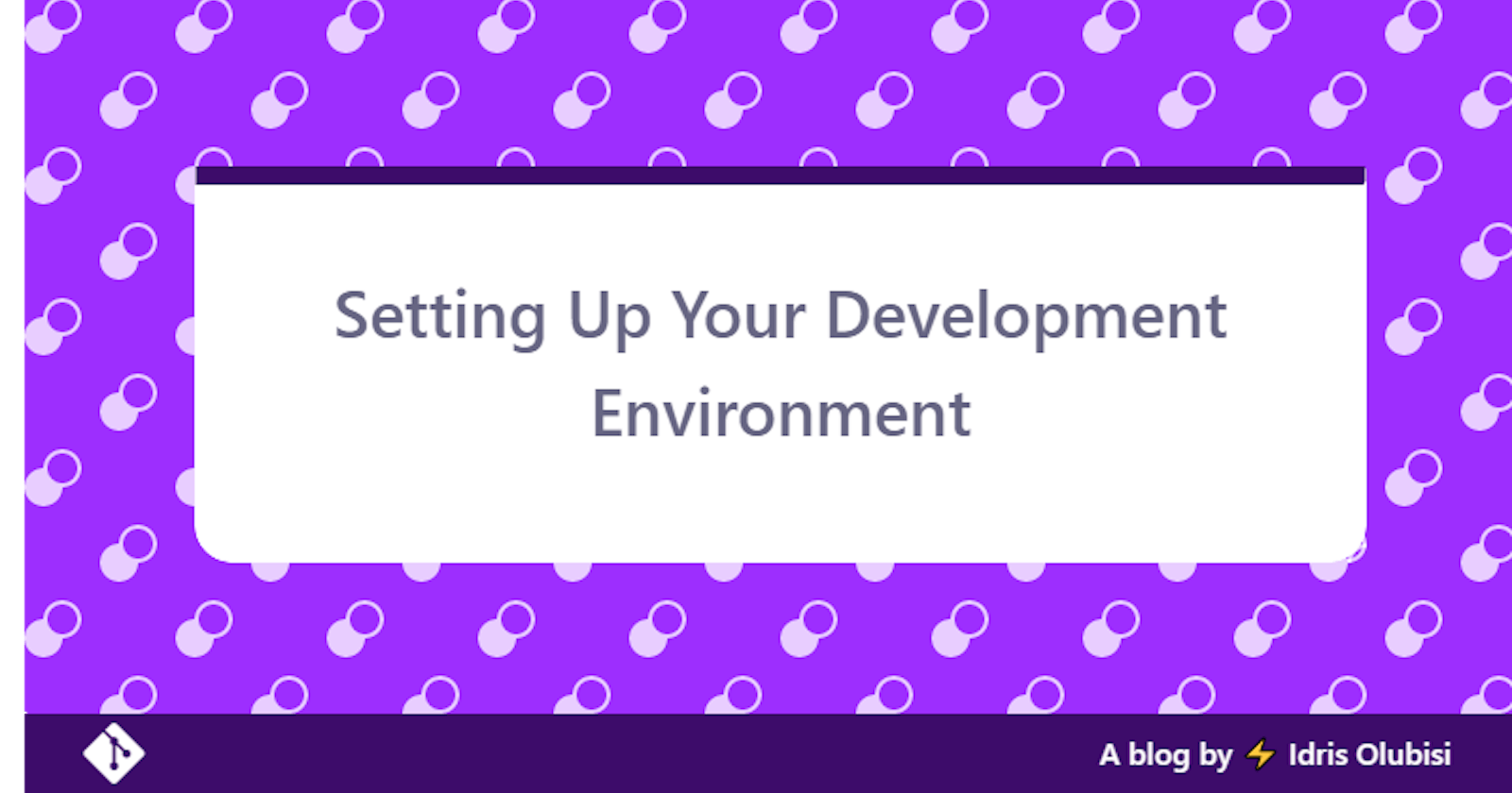 Setting Up Your Development Environment