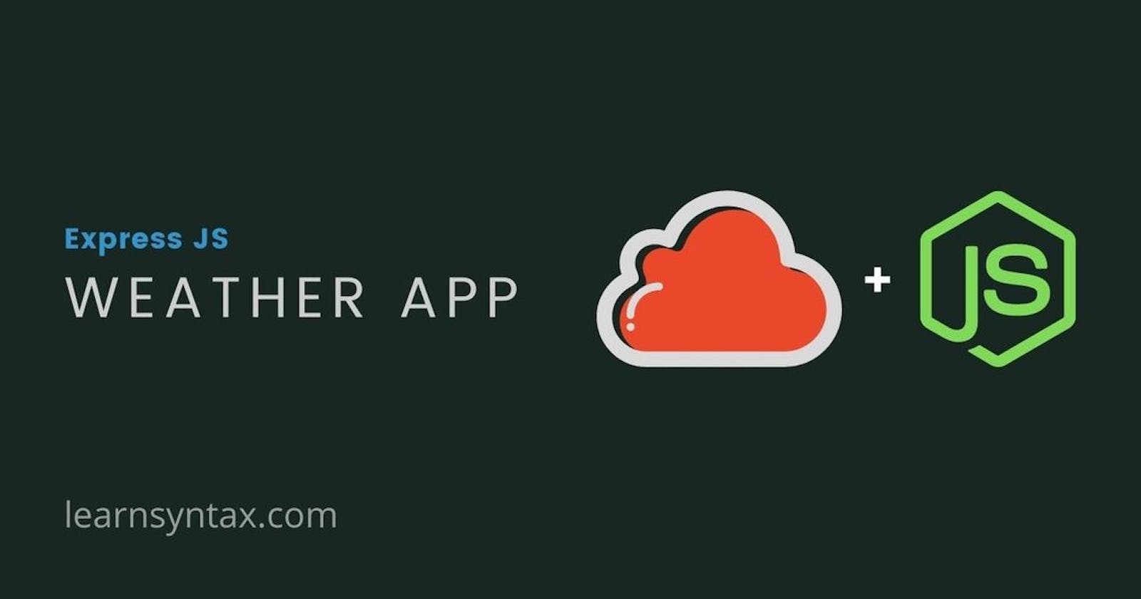Creating a weather app in Express Js using OpenWeatherMap API