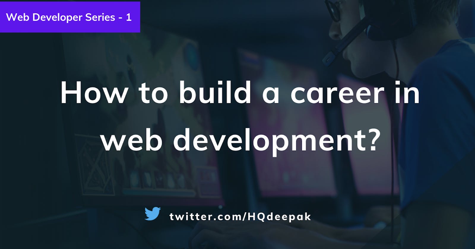 How to build a career in web development?
