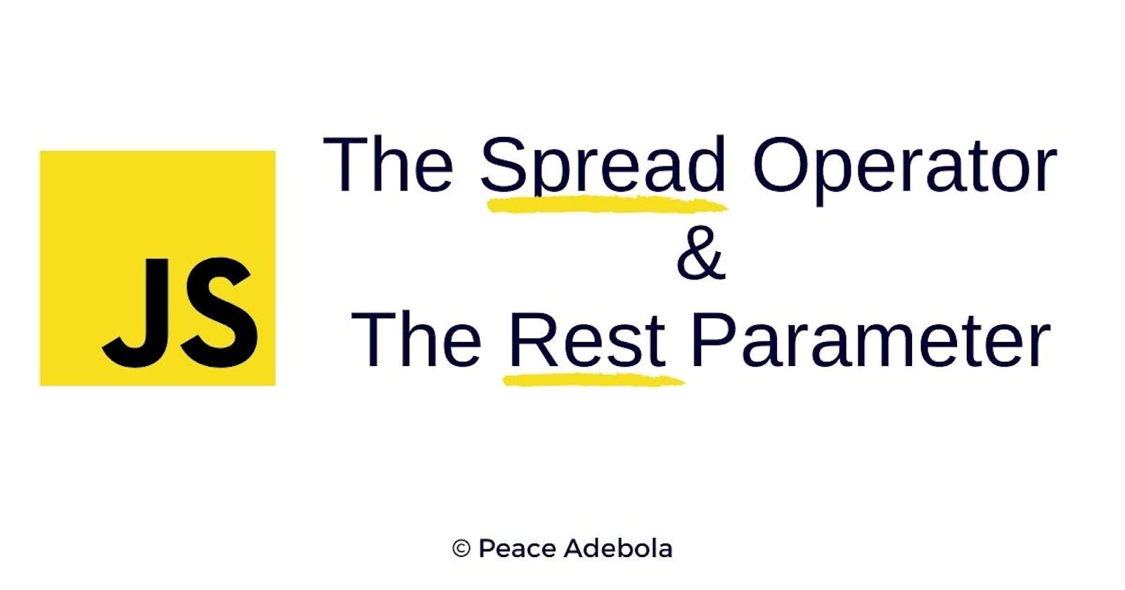 The Spread Operator & The Rest Parameter