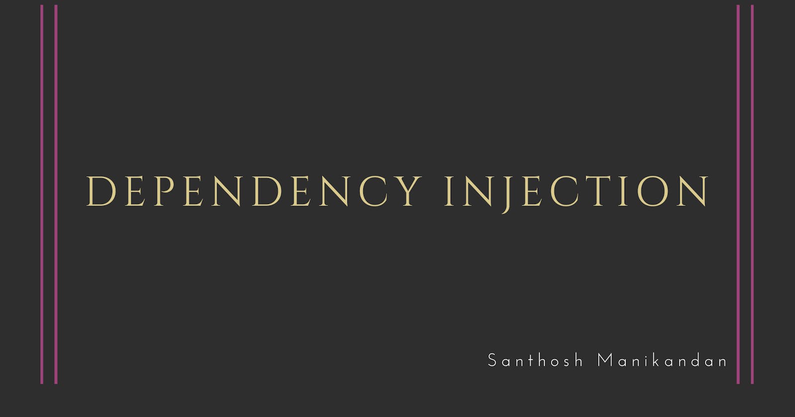 So what's dependency injection?