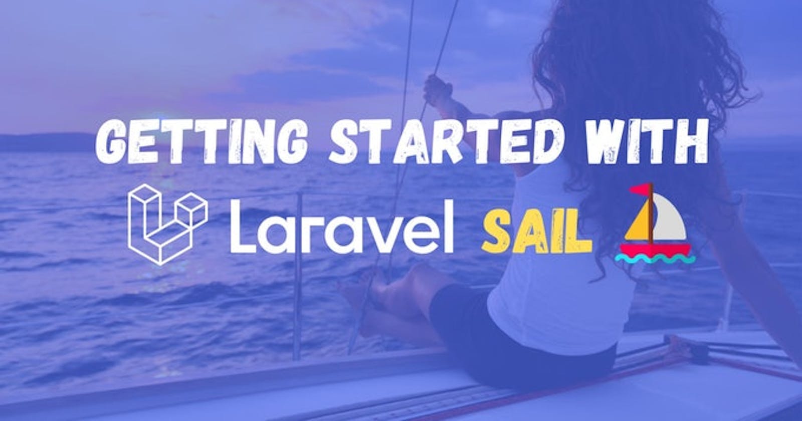 What is Laravel Sail and how to get started?