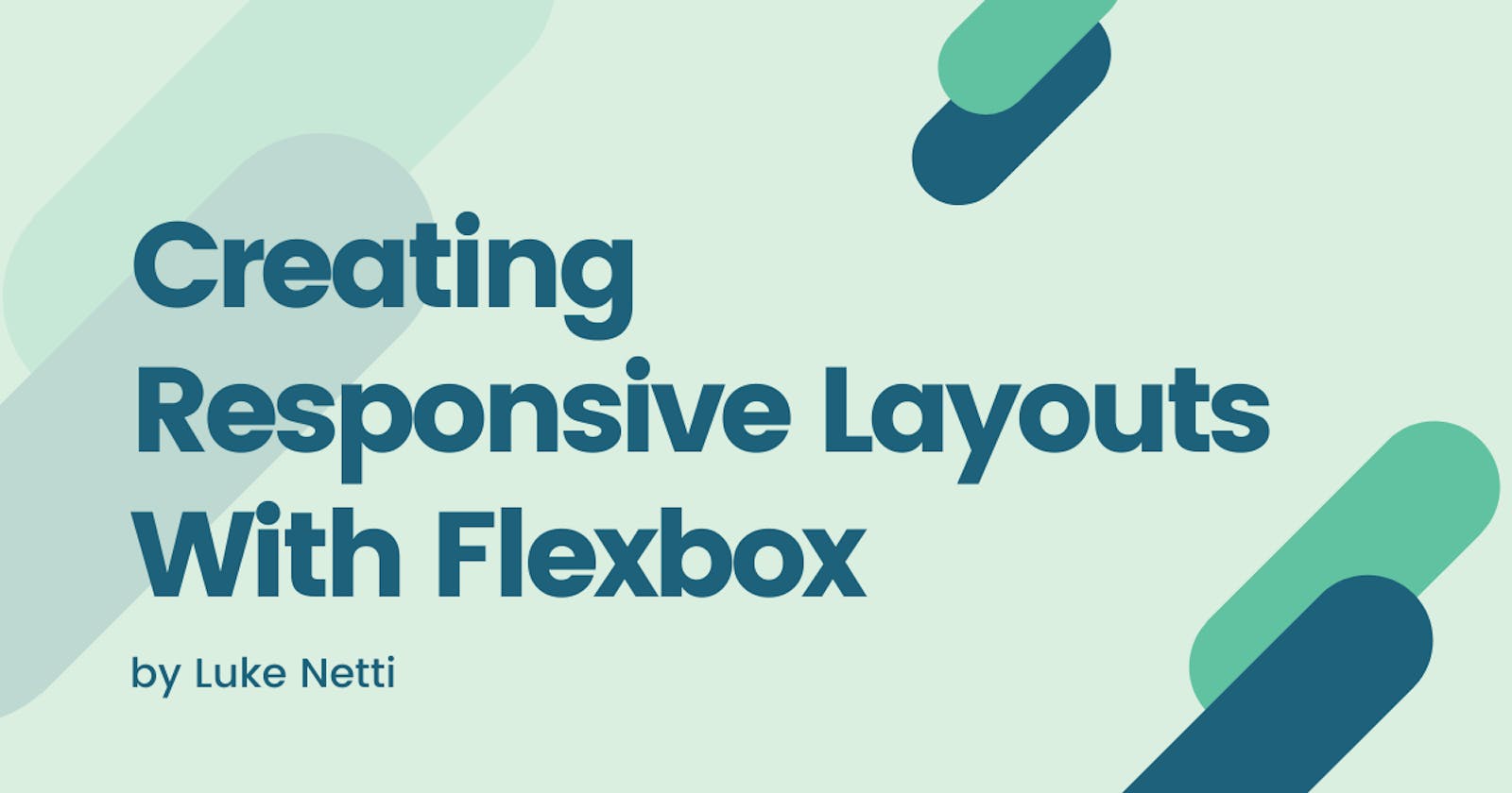 Creating Responsive Layouts With Flexbox