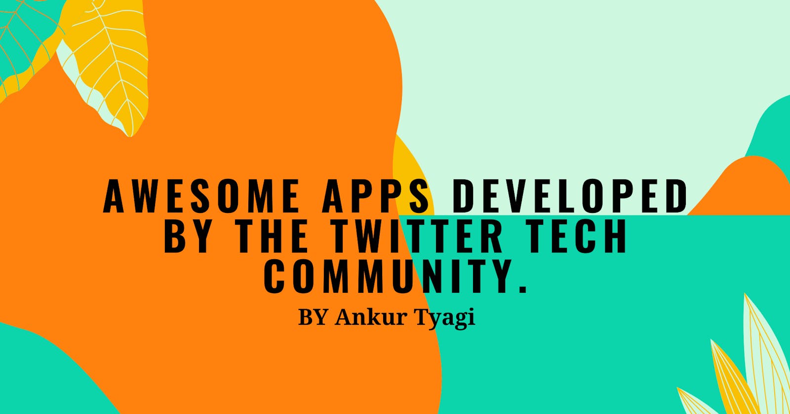 Awesome Apps Developed by The Twitter Tech Community.
