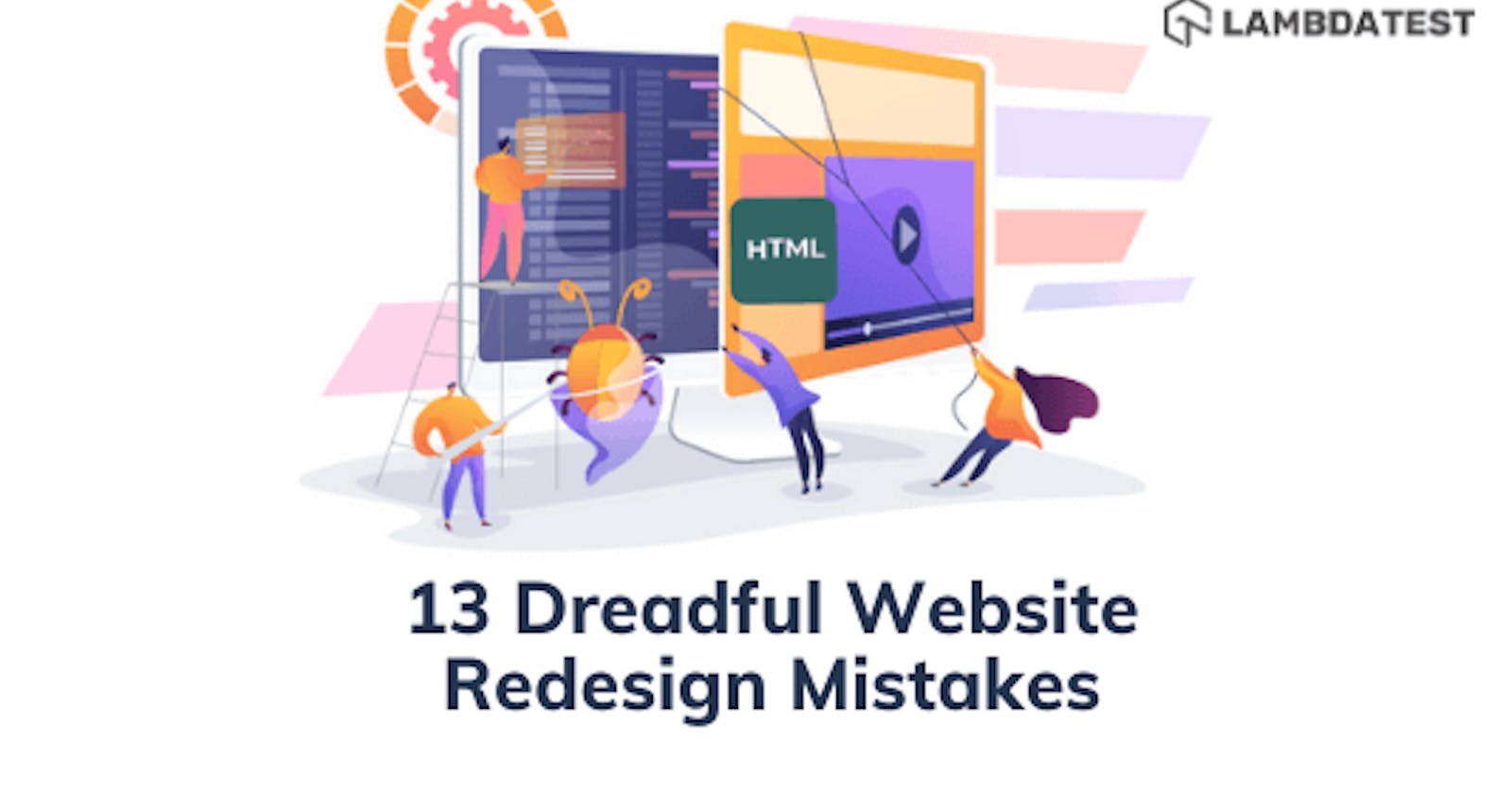 13 Dreadful Website Redesign Mistakes To Avoid In 2021
