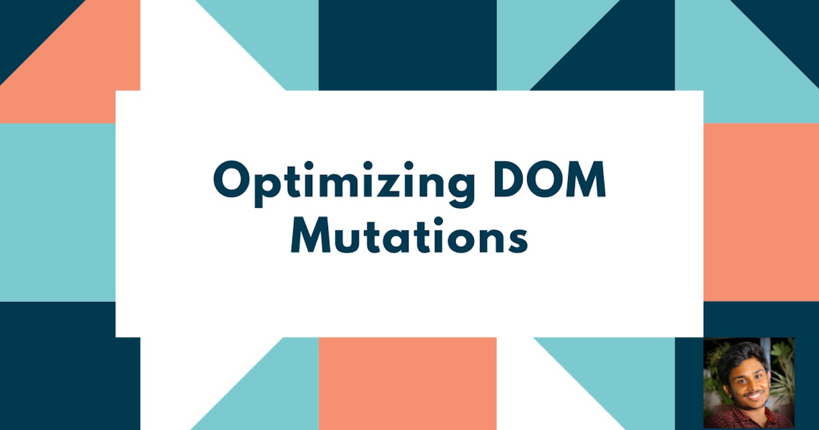 Optimizing DOM Mutations