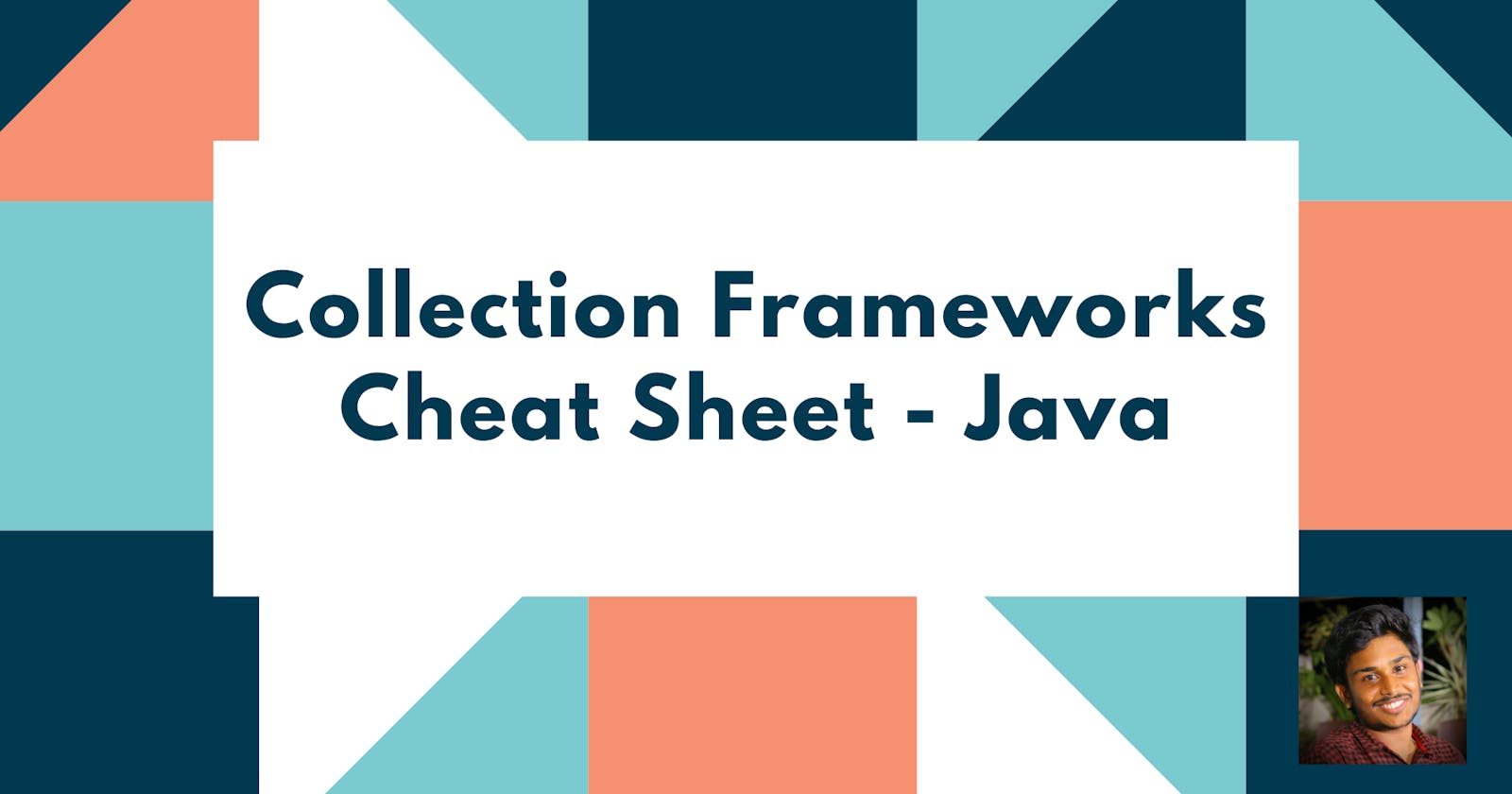 Collection Framework Cheat Sheet