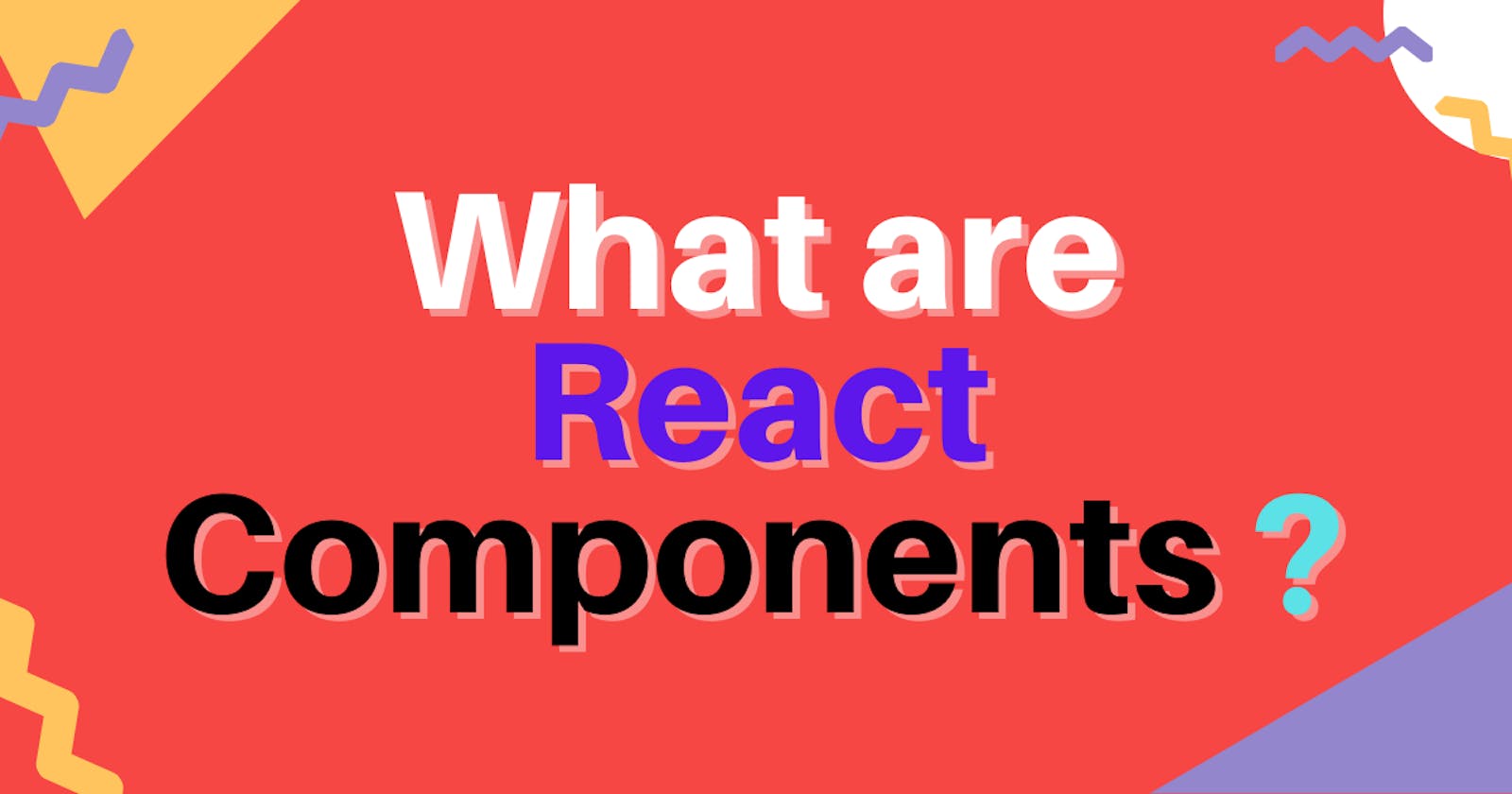 What are React Components?