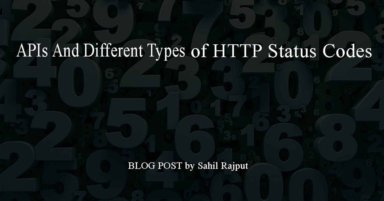 APIs & Different types of HTTP Status Codes
