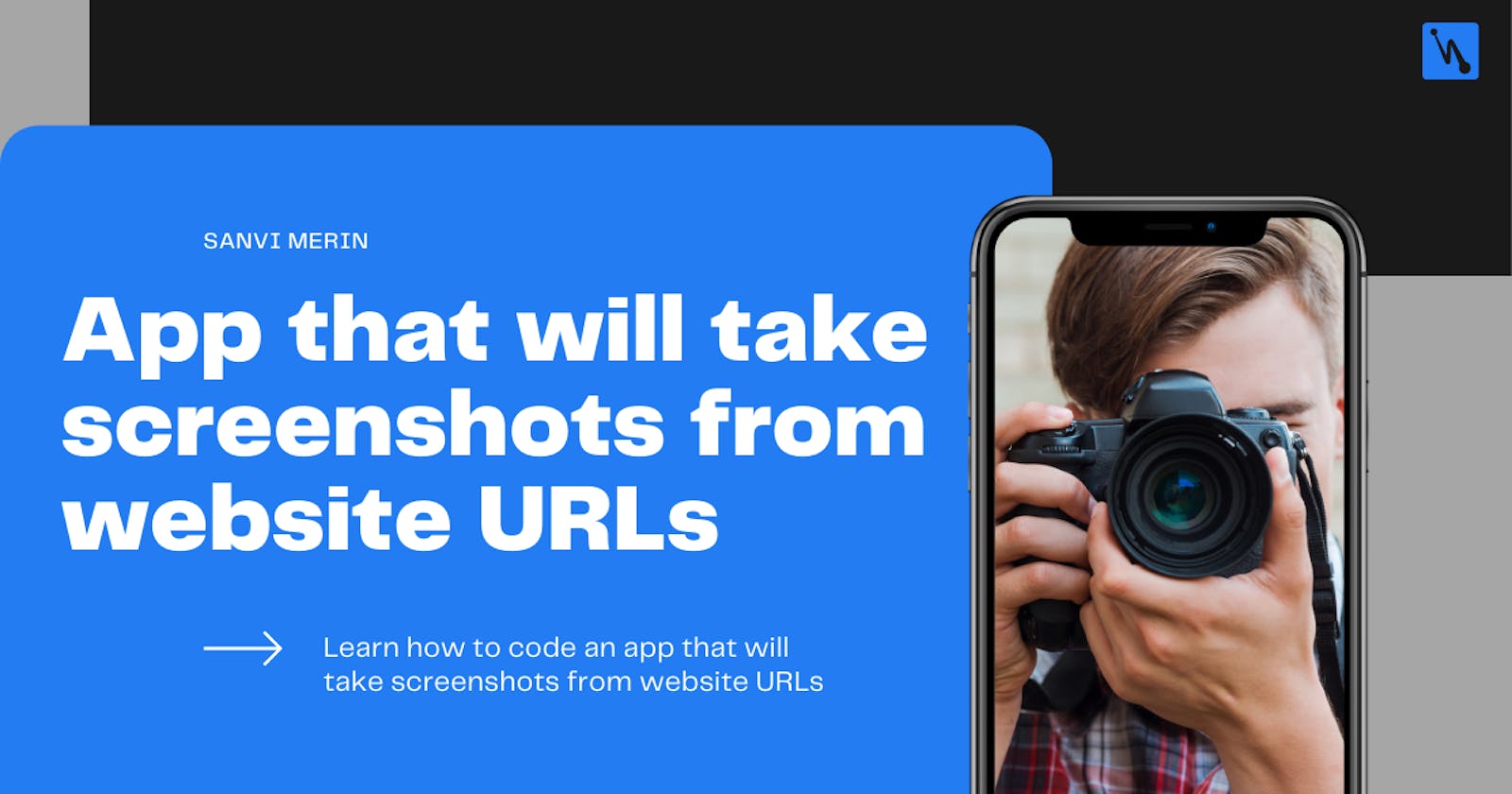 Code an app that will take screenshots from website URLs 🔥📸
